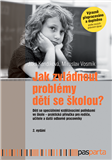 Jak zvládnout problémy dětí se školou?