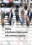 Walking in the lifestyle of elderly women with a sedentary occupation
