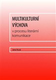 Multikulturní výchova v procesu literární komunikace