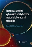 Principy a využití vybraných analytických metod v laboratorní medicíně
