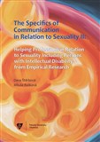 The Specifics of communication in relation to sexuality II. Helping professions in relation to sexuality including persons with intellectual disabilit