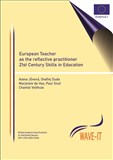 European Teacher as the reflective practitioner 21st Century Skills in Education