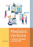 Mediální výchova v kontextu infodemie a nových médií