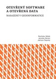 Otevřený software a otevřená data – nasazení v geoinformatice