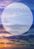 Metodika online pozůstalostní péče: Provázení procesem truchlení