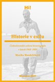 Historie v exilu. Československá exilová historiografie v letech 1948–1989