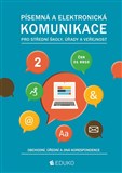 PÍSEMNÁ A ELEKTRONICKÁ KOMUNIKACE 2 – OBCHODNÍ, ÚŘEDNÍ A JINÁ KORESPONDENCE