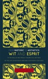 From Rhetoric to Aesthetics: Wit and Esprit in the English and French Theoretical Writings of the Late Seventeenth and Early Eighteenth Centuries