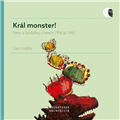 Král monster!