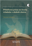 Příběhová próza ze života mládeže v období zlomu