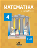 Matematika a její aplikace 4 – 3. díl