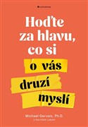 Hoďte za hlavu, co si o vás druzí myslí