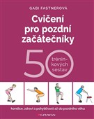 Cvičení pro pozdní začátečníky