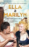 Ella a Marilyn