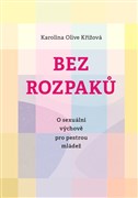 Bez rozpaků: O sexuální výchově pro pestrou mládež