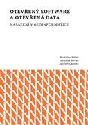 Otevřený software a otevřená data – nasazení v geoinformatice