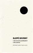 Slepé skvrny v literárních překladech z/do češtiny