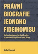 Právní biografie jednoho fideikomisu
