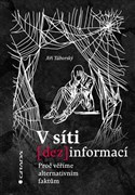 V síti dezinformací
