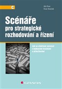 Scénáře pro strategické rozhodování a řízení