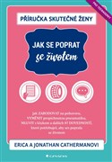 Příručka skutečné ženy: Jak se poprat se životem