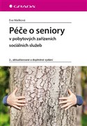 Péče o seniory v pobytových zařízeních sociálních služeb
