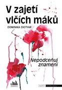 V zajetí vlčích máků