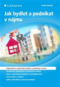 Jak bydlet a podnikat v nájmu