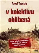 V kolektivu oblíbená