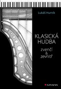 Klasická hudba zvenčí i zevnitř