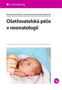 Ošetřovatelská péče v neonatologii