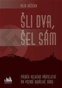 Šli dva, šel sám