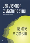 Jak vystoupit z vlastního stínu