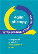 Agilní přístupy vývoje produktu a řízení projektu