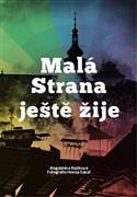 Malá Strana ještě žije