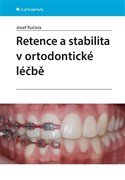 Retence a stabilita v ortodontické léčbě