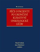 Péče o pacienty po ukončení kurativní onkologické léčby