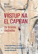 Výstup na El Capitan - za hranou možného