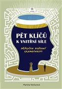 Pět klíčů k vnitřní síle