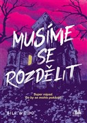 Musíme se rozdělit