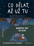 Co dělat, až už tu nebudu