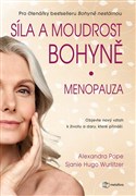 Síla a moudrost bohyně: Menopauza