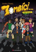 Zombíci... První hryznutí!