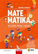 Matematika 7 pro každého sedmáka a sedmačku