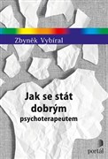 Jak se stát dobrým psychoterapeutem