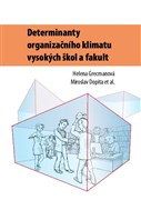 Determinanty organizačního klimatu vysokých škol a fakult