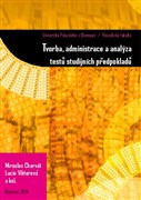 Tvorba a administrace testů studijních předpokladů na FF UP