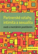 Partnerské vztahy, intimita a sexualita osob s mentálním postižením