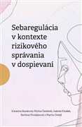 Sebaregulácia v kontexte rizikového správania v dospievaní