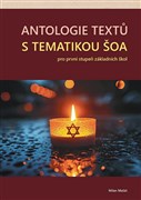 Antologie textů s tematikou šoa pro první stupeň základních škol
